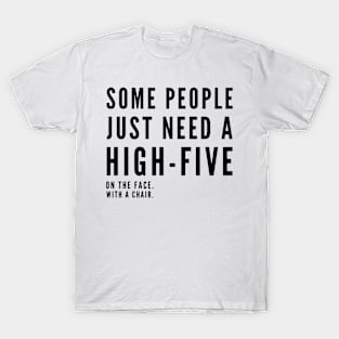 Funny quote T-Shirt